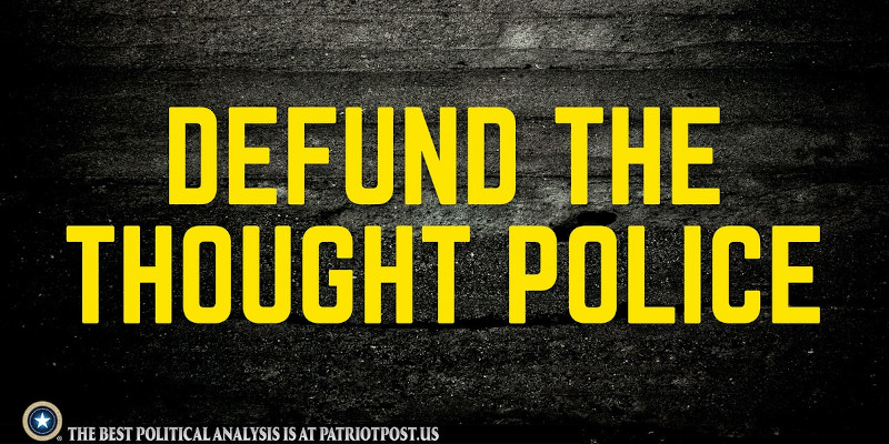 Defund the Thought Police