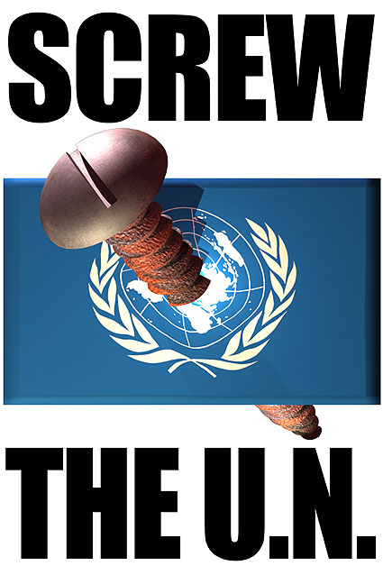 [Screw the UN!]